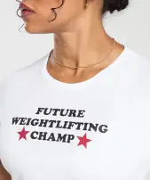 Future Weightlifting Champ Baby Tee(White,XXS)